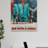DIE WITH A SMILE WALL POSTER